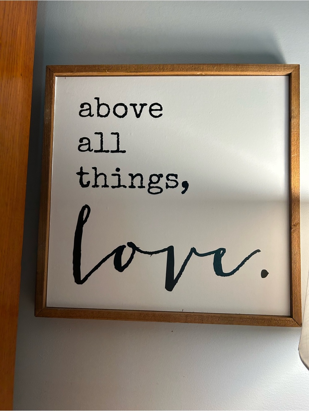 Framed 'Above All Things, Love.' Wall Art - Black & White